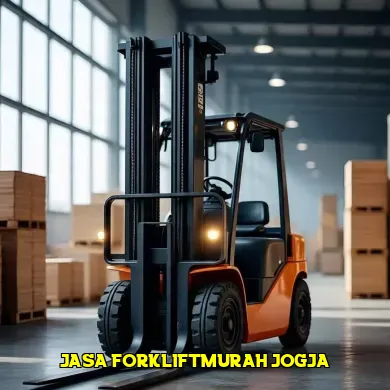 5 Tips Memilih Jasa Forklift Murah di Jogja yang Berkualitas